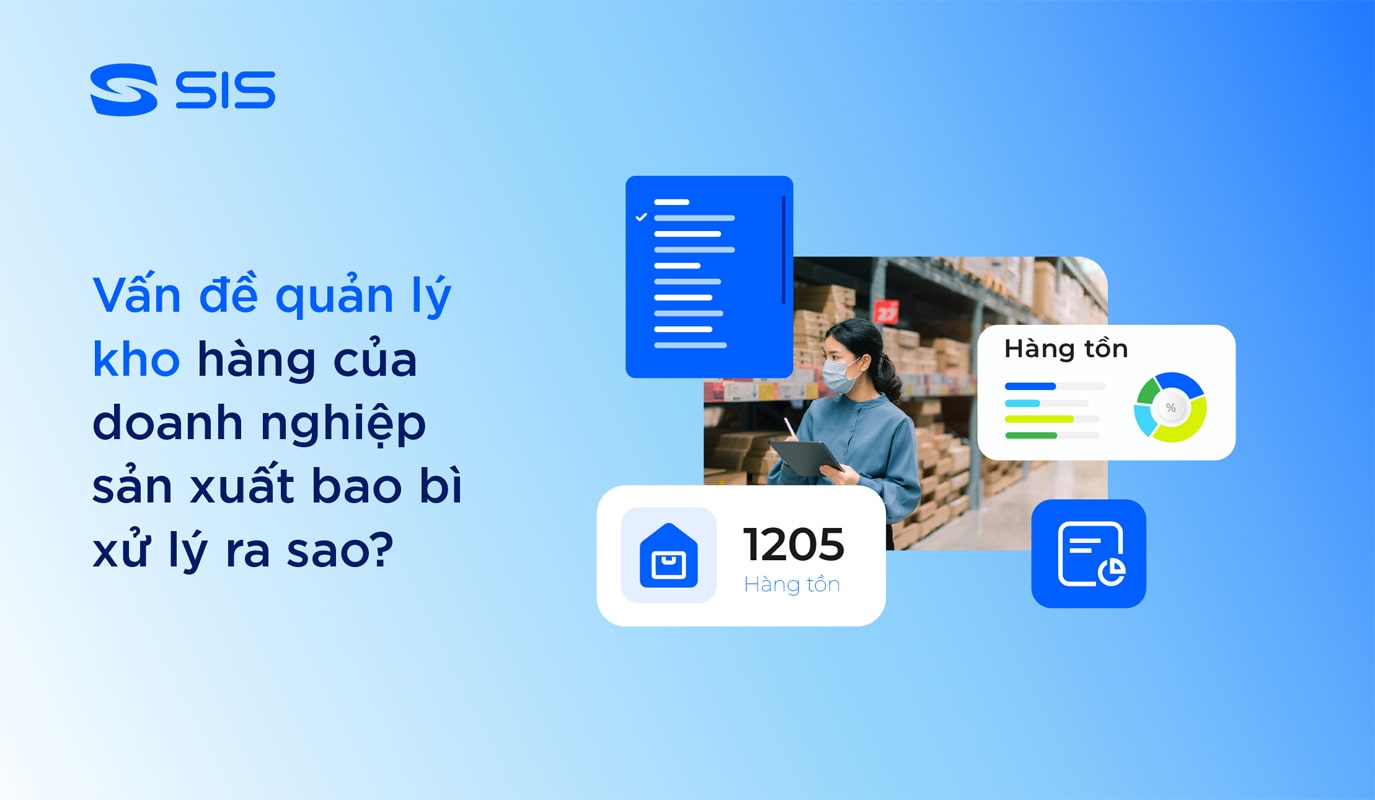 Vấn đề quản lý kho hàng của doanh nghiệp sản xuất bao bì xử lý ra sao?